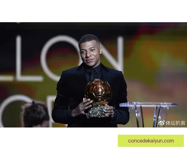 姆巴佩金球奖热门地位持续增强，展现出强大的竞争力与表现潜力